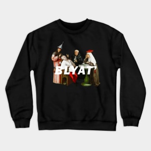 BLYAT' - Russian swear word Crewneck Sweatshirt